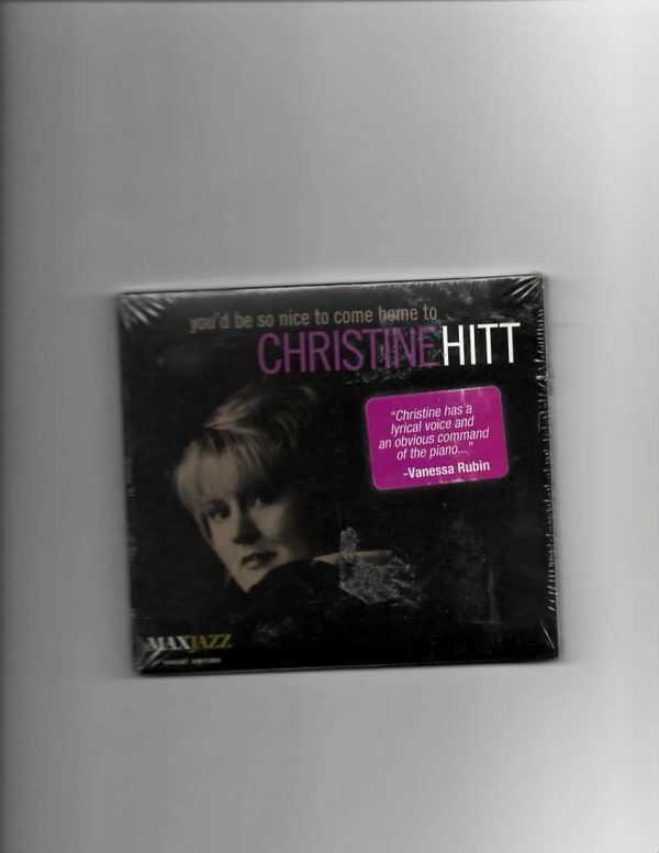 CHRISTINE HITT- YOU'D BE SO NICE TO COME HOME TO-CD-BRAND NEW