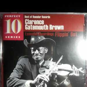 CLARENCE BROWN- GATEMOUTH -FLIPPIN' OUT-CD