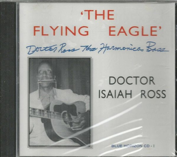 DOCTOR ISAIAH ROSS - 'THE FLYING EAGLE' - CD - BRAND NEW