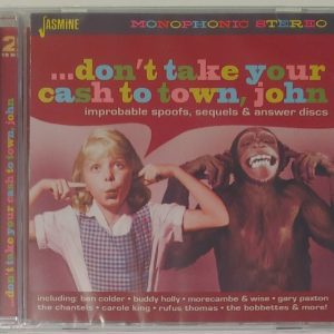 DON'T TAKE YOUR CASH TO TOWN, JOHN - (SPOOFS SEQUELS,ETC)   CD BRAND NEW