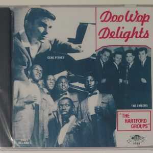 DOO WOP DELIGHTS - THE HARTFORD GROUPS   CD BRAND NEW