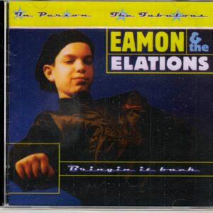 Eamon & The Elations - Bringin' in Back - CD