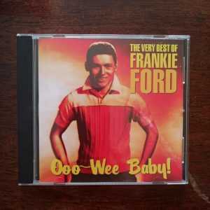 FRANKIE FORD - THE VERY BEST OF Ooo-WEE BABY Jazz Rock & Roll Blues Soul CD
