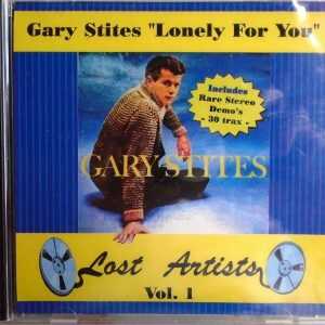 GARY STITES - CD - Lonely For You - Lost Artists - Vol. 1 - BRAND NEW