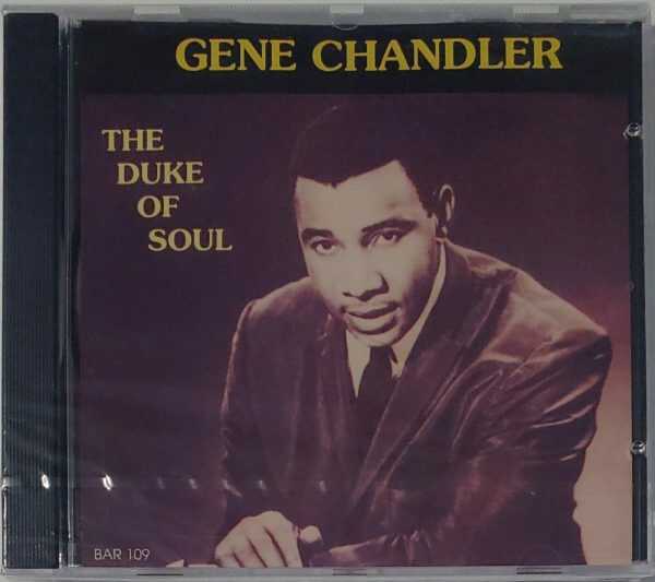 GENE CHANDLER - DUKE OF SOUL   CD  BRAND NEW