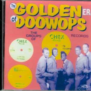 Golden Era Of Doo Wops - Chex Records by Various Artists - CD