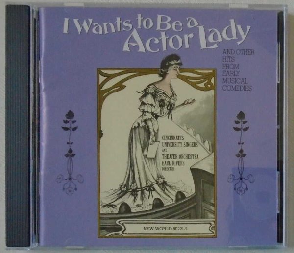 I WANTS TO BE A ACTOR LADY & Other Hits From Early Musical Comedies-LIKE NEW-CD
