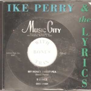IKE PERRY & THE LYRICS - CD - With Bonus Trax - BRAND NEW