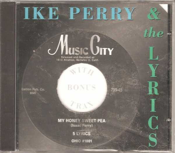 IKE PERRY & THE LYRICS - CD - With Bonus Trax - BRAND NEW
