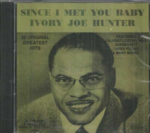 IVORY JOE HUNTER - CD - Since I Met You Baby - BRAND NEW