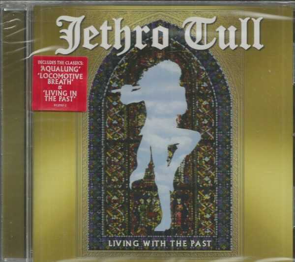 JETHRO TULL - Living With The Past - BRAND NEW  - CD