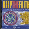 Keep The Faith - Rare Northern Soul Classics - CD - Brand New!