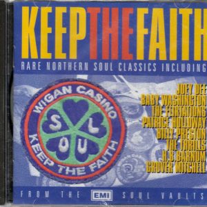 Keep The Faith - Rare Northern Soul Classics - CD - Brand New!