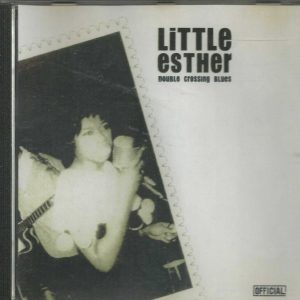 Little Esther - Double Crossing Blues - CD - Brand New!