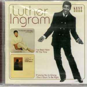 Luther Ingram - I've Been Here All the Time / If Loving You Is Wrong - CD