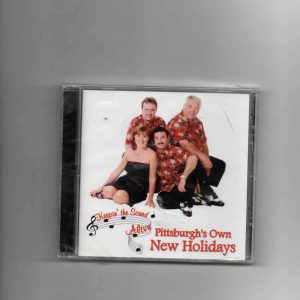 NEW HOLIDAYS - PITTSBURGH'S OWN-BRAND NEW CD