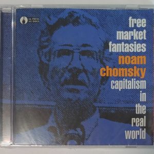 NOAM CHOMSKY - FREE MARKET FANTASIES   CD  BRAND NEW