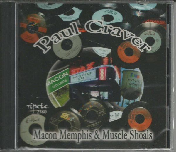 PAUL CRAVER - CD - Macon Memphis & Muscle Shoals - BRAND NEW