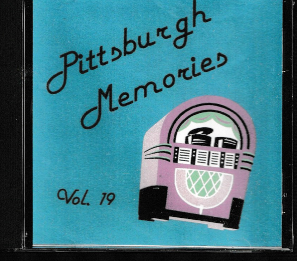 PITTSBURGH MEMORIES CD VOL 19 - BRAND NEW