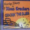 ROCKY ZHARP & THE BLUES CRACKERS - CRACKIN' THE BLUES - CD - BRAND NEW