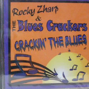ROCKY ZHARP & THE BLUES CRACKERS - CRACKIN' THE BLUES - CD - BRAND NEW