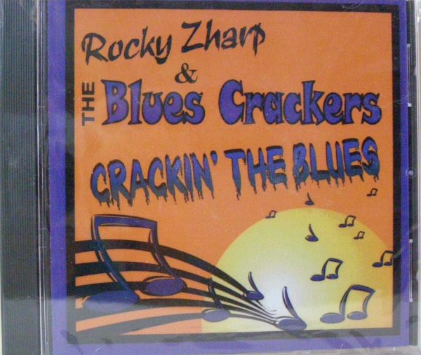 ROCKY ZHARP & THE BLUES CRACKERS - CRACKIN' THE BLUES - CD - BRAND NEW