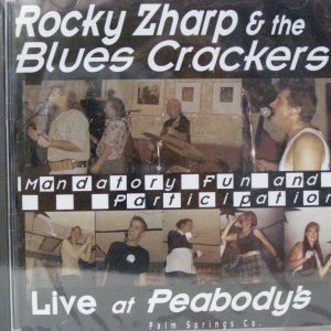 ROCKY ZHARP & THE BLUES CRACKERS - LIVE AT PEABODY'S - CD - BRAND NEW