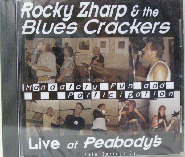 ROCKY ZHARP & THE BLUES CRACKERS - LIVE AT PEABODY'S - CD - BRAND NEW