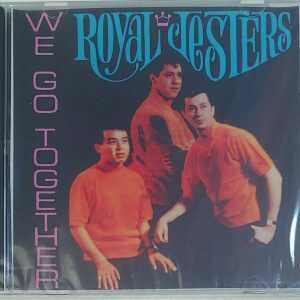ROYAL JESTERS - WE GO TOGETHER   CD     BRAND NEW