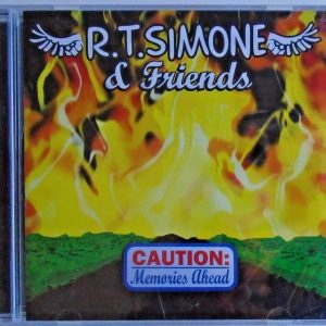 R.T. SIMONE AND FRIENDS - CD - Caution: Memories Ahead - BRAND NEW