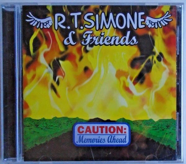 R.T. SIMONE AND FRIENDS - CD - Caution: Memories Ahead - BRAND NEW