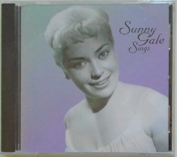 SUNNY GALE - CD - Sings - BRAND NEW