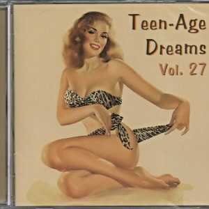 TEEN-AGE DREAMS CD - Vol.27  Brand New   30 Tracks on Teenie Weenie