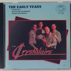 THE CRYSTALAIRS - EARLY YEARS   CD   BRAND NEW