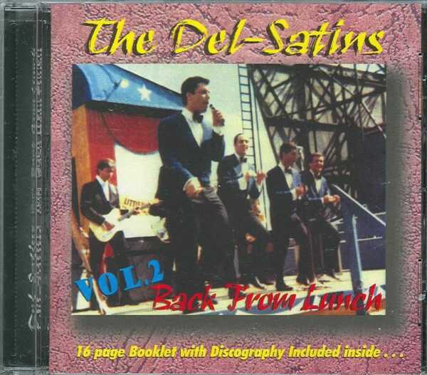 THE DEL-SATINS - CD - Vol. 2 - Back From Lunch - BRAND NEW