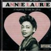 Annie Laurie - It Hurts To Be In Love - CD