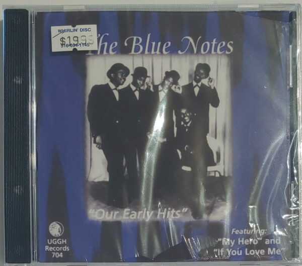 BLUE NOTES - OUR EARLY HITS   CD     BRAND NEW