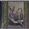 CHEESECAKE - RED HOT RHYTHM   CD  BRAND NEW