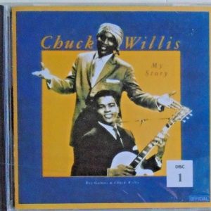 CHUCK WILLIS - CD - My Story - Disc 1 - BRAND NEW