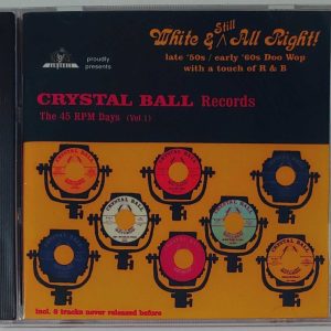CRYSTAL BALL RECORDS - 45 RPM DAYS  VOL 1   CD   BRAND NEW