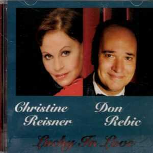 Christine Reisner & on Rebic - Lucky In Love - CD