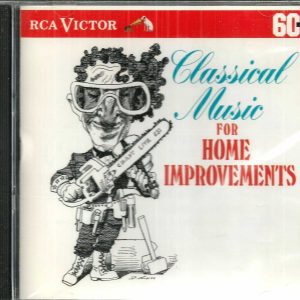 Classical Music for Home Improvements CD BRAND NEW