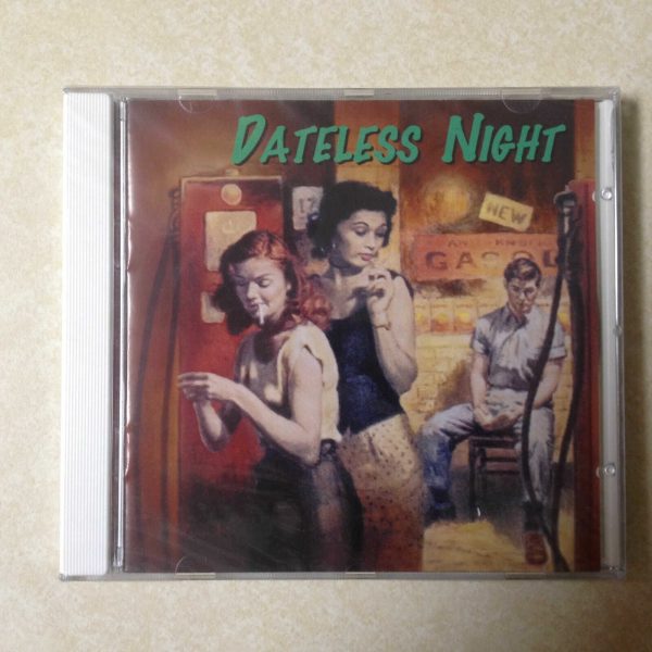 DATELESS NIGHT - BRAND NEW CD