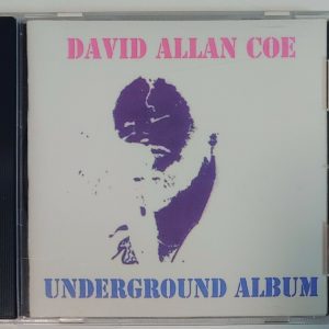 DAVID ALLEN COE - UNDERGROUND ALBUM   CD   BRAND NEW