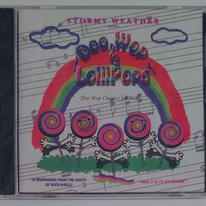 DOO WOPS AND LOLLIPOPS - STORMY WEATHER   CD BRAND NEW
