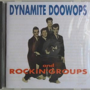 DYNAMITE DOO WOPS And ROCKIN' GROUPS - CD - BRAND NEW