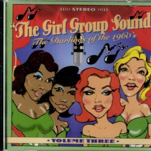 Girl Group Sound - Vol.3 by Various Artists - Orig Ed - CD
