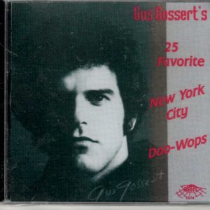 Gus Gossert's 25 Favorite New York Doo-Wops / Various by Various Artist- CD