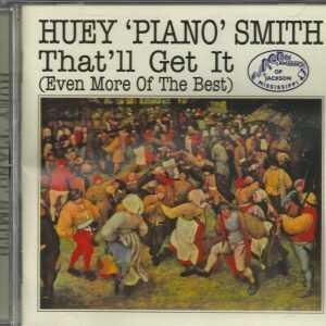 HUEY 'Piano' SMITH - CD - That I'll Get It - BRAND NEW