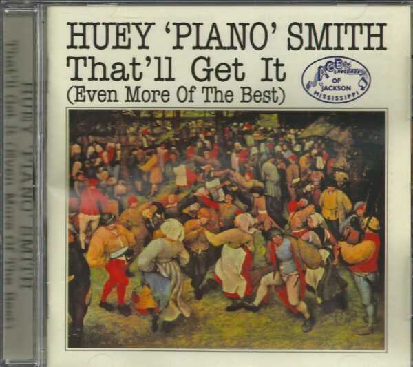 HUEY 'Piano' SMITH - CD - That I'll Get It - BRAND NEW